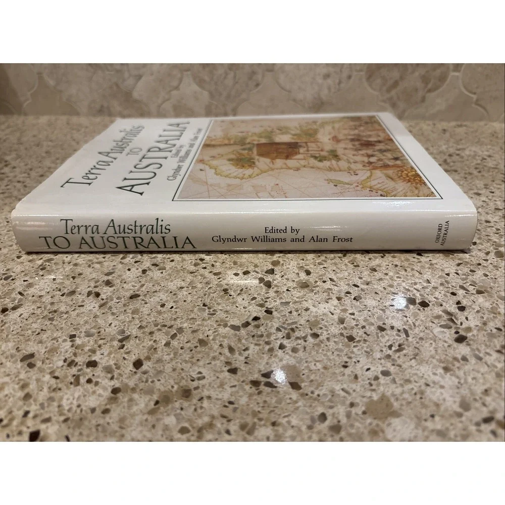 Terra Australis to Australia by Alan Frost and Glyndwr Williams (1989,...